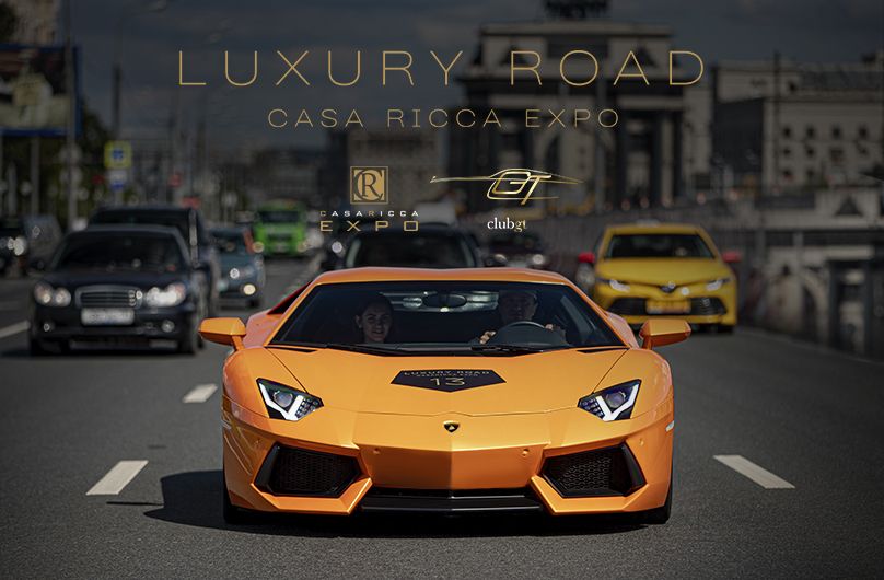 LUXURY ROAD CASA RICCA EXPO – CAR RALLY IN MOSCOW 2020