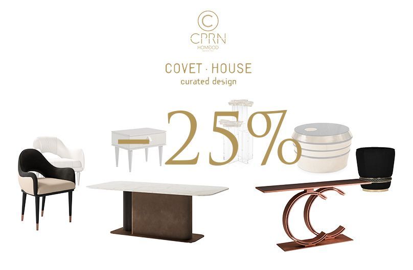 Скидка от -25% на предметы мебели Cipriani Homood﻿ и Covet House﻿ в наличии!